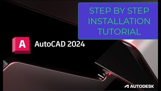 AUTOCAD 2024 INSTALLATION TUTORIAL [upl. by Aime]