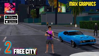 FREE CITY  Open World MAX GRAPHICS AndroidMobile GAMEPLAY Part  2 [upl. by Valdes448]