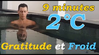 9 minutes dans une eau à 2°C Mon cadeau de Noël pour vous  Gratitude VS Froid [upl. by Eceinert]