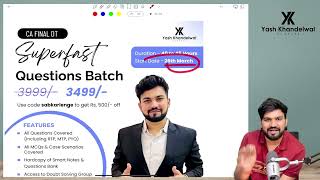 CAFinal DT SuperFast Questions Batch for May Nov 24 Complete Details Target 70Yash Khandelwal [upl. by Akli]