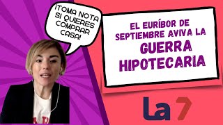 El EURÍBOR vuelve a bajar en SEPTIEMBRE 2936 ¿qué pasa si quiero pedir una hipoteca [upl. by Themis37]