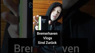 Die Bremerhaven Vlogs sind zurück Lucord in Bremerhaven Vlogs 3 vlog lucord bremerhaven history [upl. by Anika]