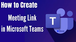 How to Create Meeting Link in Microsoft Teams 2023 [upl. by Lemrahc]