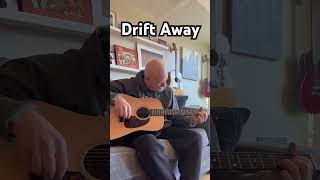 ‘Drift Away’ by Dobie Gray shorts driftaway acousticcover acousticguitar 70smusic martin [upl. by Ashla]