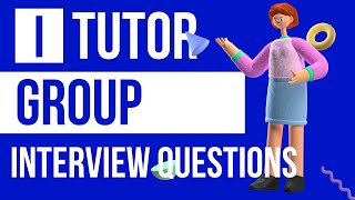 iTutorGroup UPDATED INTERVIEW QUESTIONS  FEBRUARY 2022 [upl. by Anuahc]