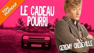 GEREMY CREDEVILLE  Le cadeau pourri [upl. by Hildegard985]