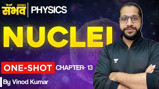 Complete Nuclei 🔥 One Shot 🔥😨  Class 12 Physics Chapter 13  Boards 2024 [upl. by Olgnaed]