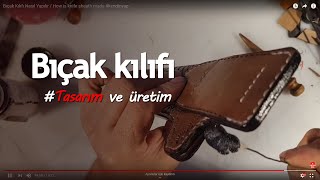 Bıçak Kılıfı Nasıl Yapılır  DIY [upl. by Rednal]