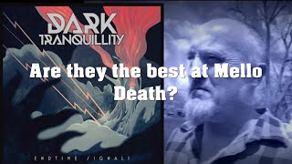 Dark Tranquillity  Endtime Signals Album Review [upl. by Sibel]