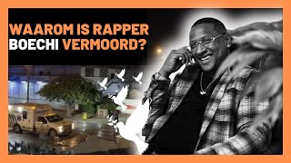 WAAROM IS RAPPER BOECHI VERMOORD [upl. by Leavitt]