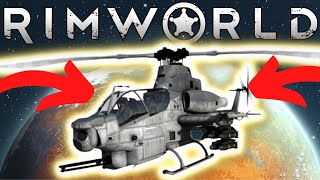 The BEST Helicopters In Rimworld Are HERE [upl. by Luttrell58]