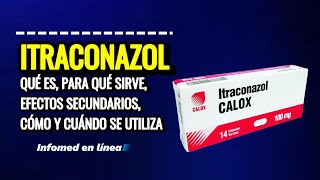 Qué es Itraconazol y Para qué Sirve Cuál es la dosis de Itraconazol y Cómo se Toma [upl. by Nodnab229]