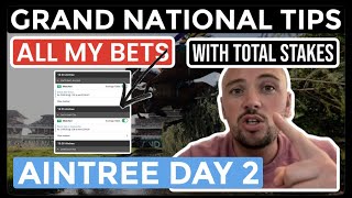 Aintree Grand National Tips  DAY 2 ALL MY BETS [upl. by Killie]