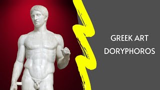 Ancient Greek Art Doryphoros [upl. by Neelav]