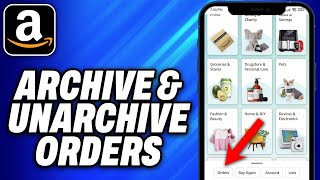 How To Archive Unarchive Amazon Orders 2024  Easy Fix [upl. by Demy178]