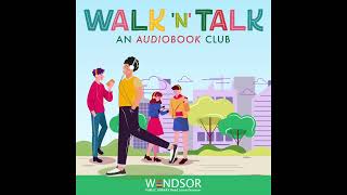 Walk n Talk Audiobook Club [upl. by Milurd715]