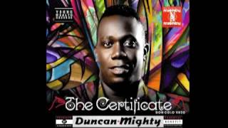 Duncan Mighty  Owu ft Timaya [upl. by Ettesel]