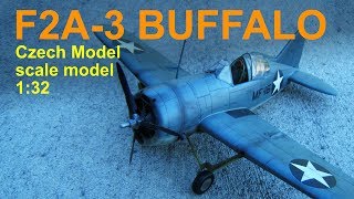 Brewster F2A3 Buffalo Model 33923 US Navy  Czech Model  132 scale model [upl. by Atekahs]