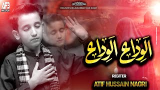 ALVIDA ALVIDA  ATIF HUSSAIN NAGRI  Muharram Nohay 20241446H [upl. by Leryt433]