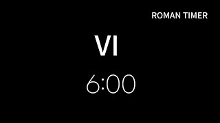 Roman 6 Minute Timer  Roman VI [upl. by Aitsirhc]