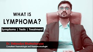 Dr Debmalya Bhattacharyya Hematologist of Kolkata Explains What is Lymphoma  Symptoms amp Treatment [upl. by Lightman]