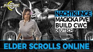 ESO  Magicka Nachtklinge PVE DPS Build für Clockwork City Deutsch [upl. by Ilojne]