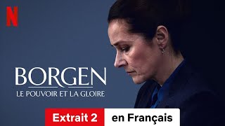 Borgen  Le pouvoir et la gloire Saison 1 Extrait 2  BandeAnnonce en Français  Netflix [upl. by Veleda]