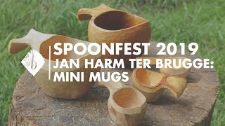 Spoonfest 2019  Jan Harm ter Brugge  Mini Mugs [upl. by Damicke280]