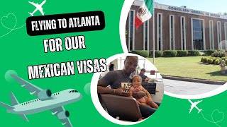 Flying to Atlanta amp Back For Our MEXICAN VISAS [upl. by Damiani]