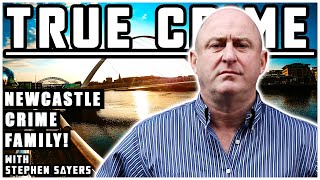 Newcastle Crime Family Stephen Sayers  True Crime Podcast 96 [upl. by Eelyr]