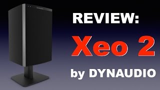 Review Dynaudio Xeo2 [upl. by Arais94]