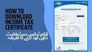 How to Download INCOME TAX CERTIFICATE  NTN CERTIFICATE  FBR [upl. by Cartie]