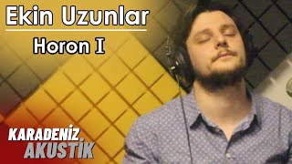 Ekin Uzunlar  Horon 1 KaradenizAkustik [upl. by Suchta]