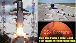 India Chandrayaan 3 Rocket Launch Moon Mission Masonic Hoax Exposed [upl. by Ninel]