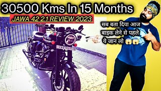 आज सब बता दिया Jawa Bike Review 30500 Kms in 15 Months  Jawa 42 21  OnTheWayAman [upl. by Piks]