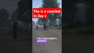 How you know you met a cannibal in dayz dayzcommunity dayzstandalone dayzpvp cannibalization [upl. by Sancha]