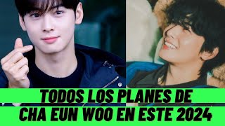 Cha Eun Woo y Sus Planes Para el 2024 Astro dramas kdramas kpop [upl. by Saloma]