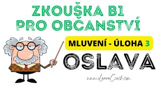 Zkouška pro české občanství B1 Úloha 3  příklad dialogu  OSLAVA NAROZENIN [upl. by Pratte]