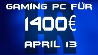 Gaming Pc für 1400€ April 13 [upl. by Thamora971]