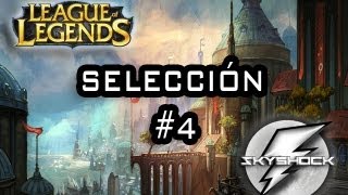 Selección de Skyshock 4 quotPENTAKILL PENTAKILL PENTAKILLquot League of Legends en español [upl. by Valda]