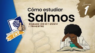 Escuela Sabática LIKE  Lección 1  Cómo estudiar Salmos [upl. by Tremaine141]