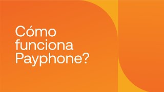 Cómo funciona Payphone [upl. by Aerdnaid]