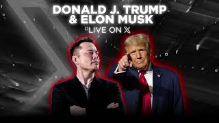 President Trumps Interview with Elon Musk on X [upl. by Phi]