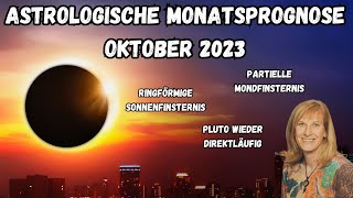 Astrologie Oktober 2023  Mega WachstumsChancen  Zeit des Wandels  Sonnen und Mondfinsternis [upl. by Armin]