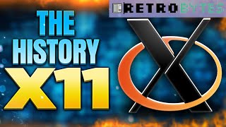 The History of X11 [upl. by Nitsuga]