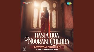 Hasta Hua Noorani Chehra  Qawwali Version [upl. by Einuj]