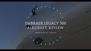 Aircraft Review Embraer Legacy 500 [upl. by Calvina]