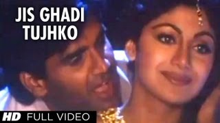 Jis Ghadi Tujhko Tere Rab Ne Full Song  Prithvi  Sunil Shetty Shilpa Shetty [upl. by Kain508]