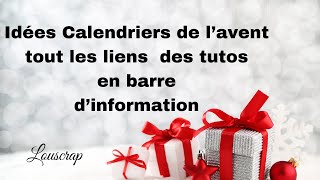 Idées calendriers de lavent advent calendar tutos en barre dinformation scapbooking [upl. by Yendys]