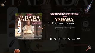 KIBILI DEMBA KOUYATE  5 FLADEW FASSA Album YABABA [upl. by Tuckie]